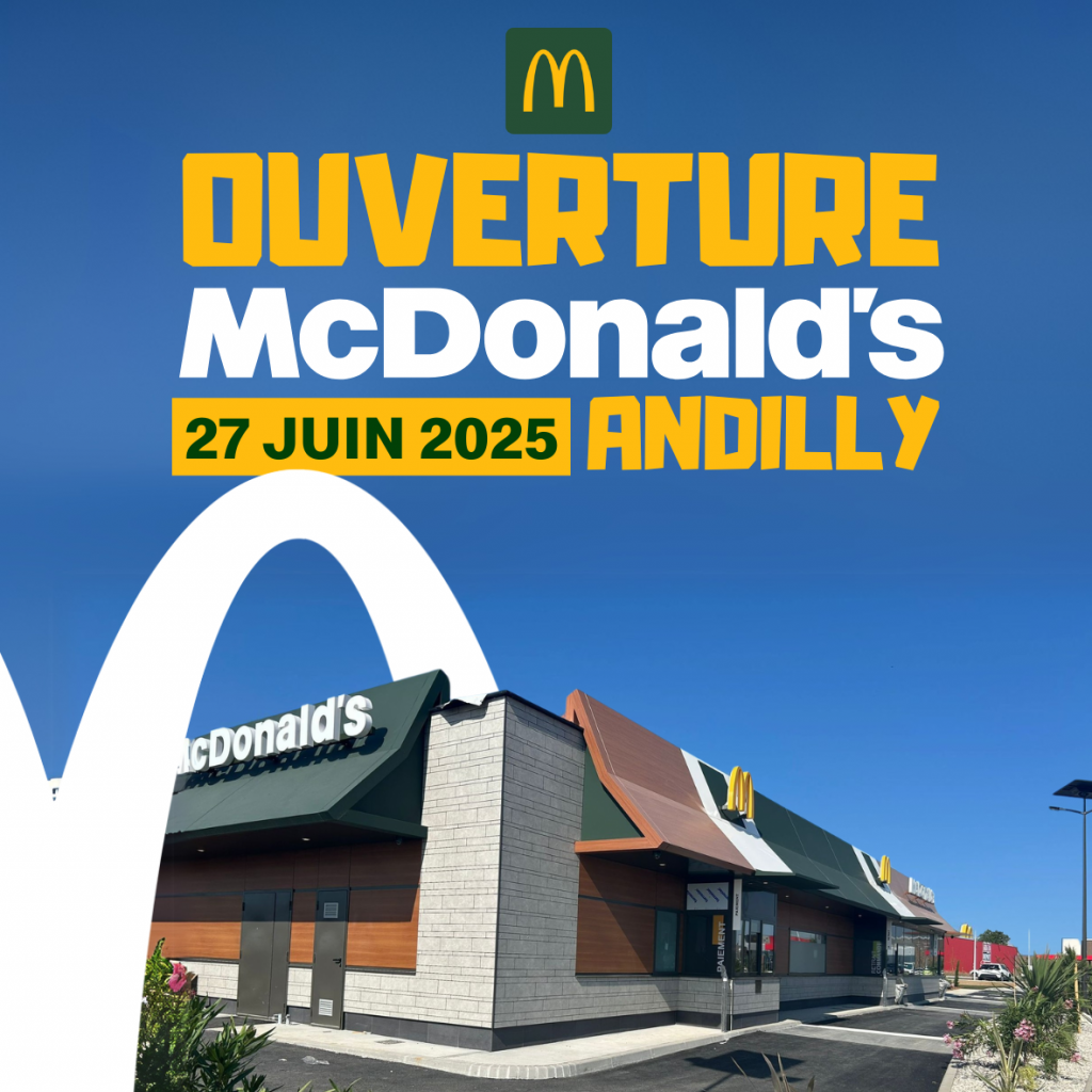 OUVERTURE DU MCDONAL'DS À ANDILLY
